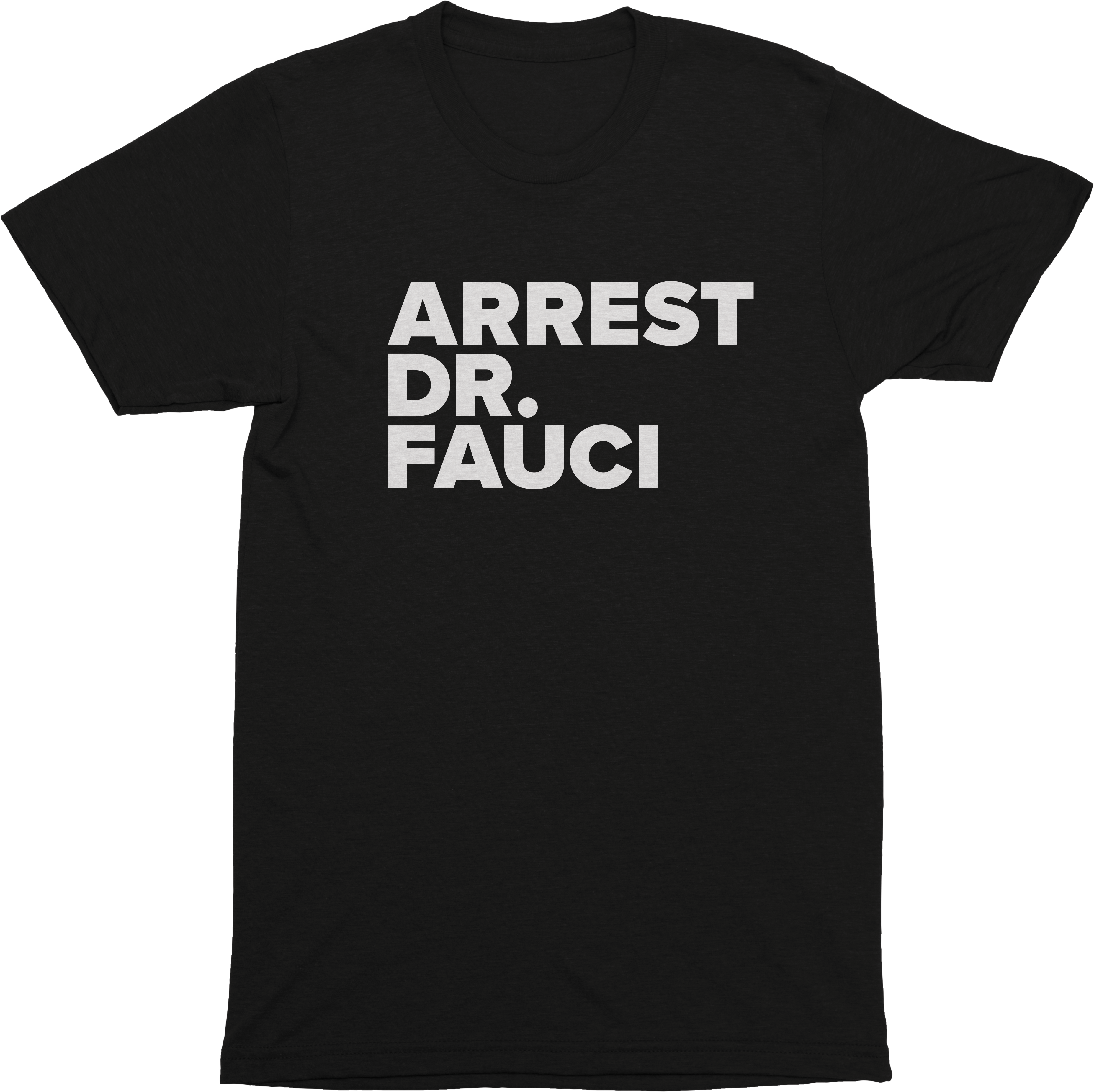 Arrest Dr. Fauci Tee