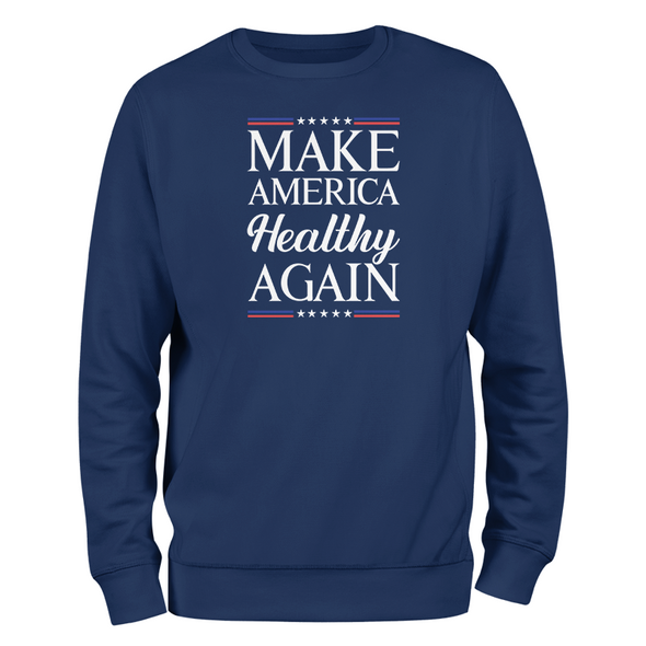 Make America Healthy Again Crewneck