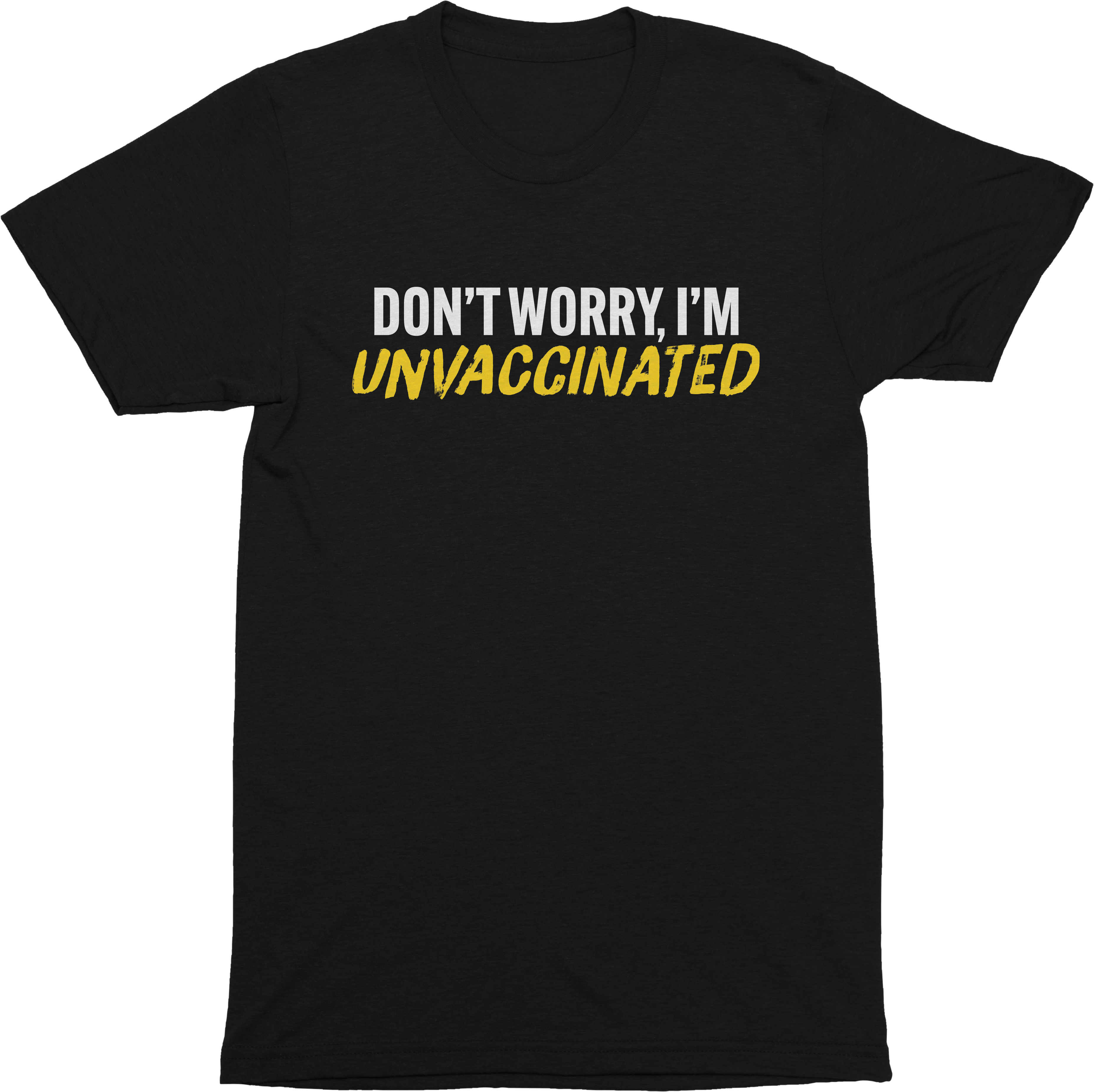 Unvaccinated Tee