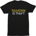 Taxation is Theft Tee
