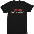 I Survived Roe v. Wade Tee