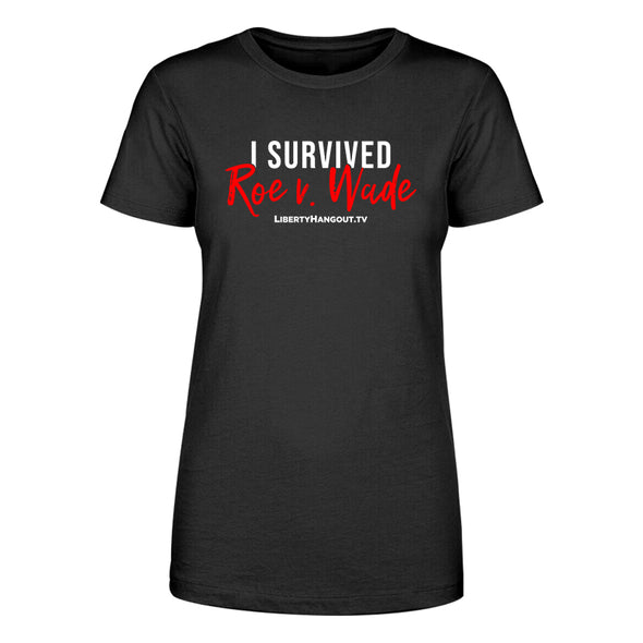 I Survived Roe V Wade Women's Apparel