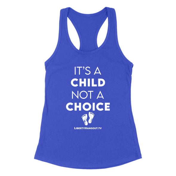 It's A Child Not A Choice Women's Apparel