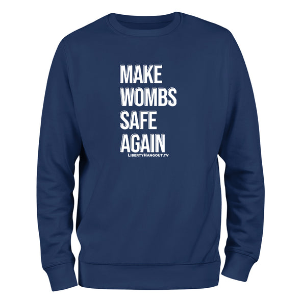 Make Wombs Safe Again Crewneck Sweatshirt