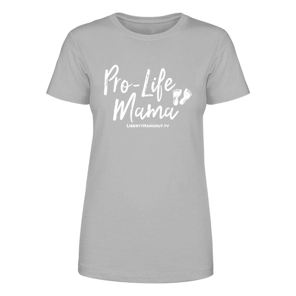 Pro Life Mama Women's Apparel