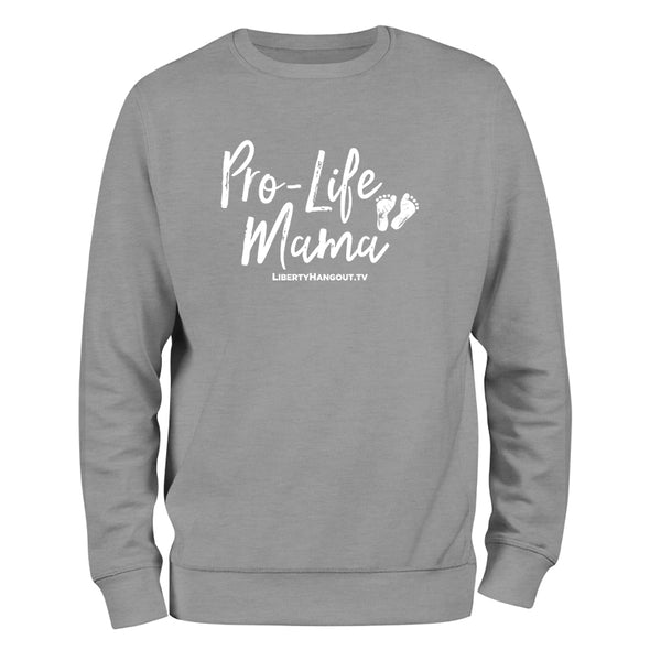 Pro Life Mama Crewneck Sweatshirt
