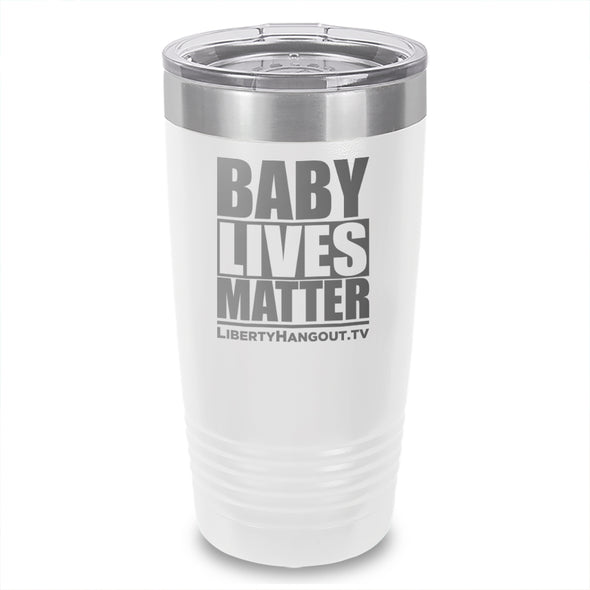 Baby Lives Matter Laser Etched Tumbler
