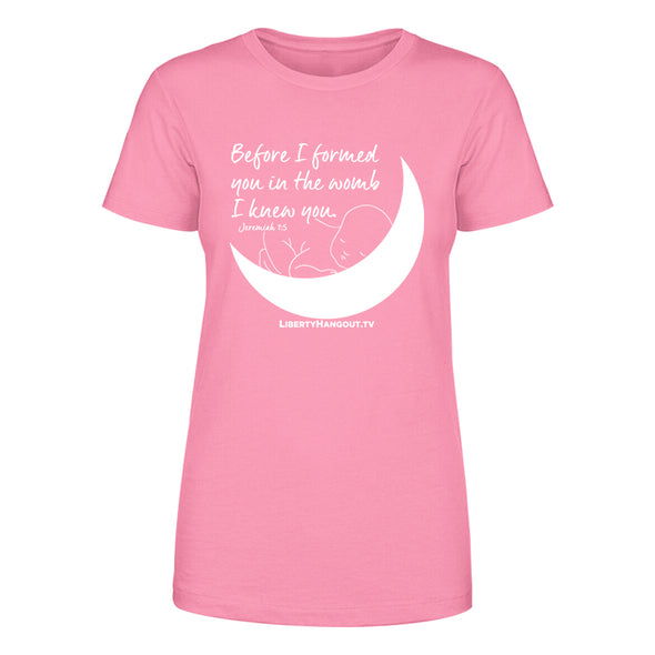 Before I Formed You Women's Apparel
