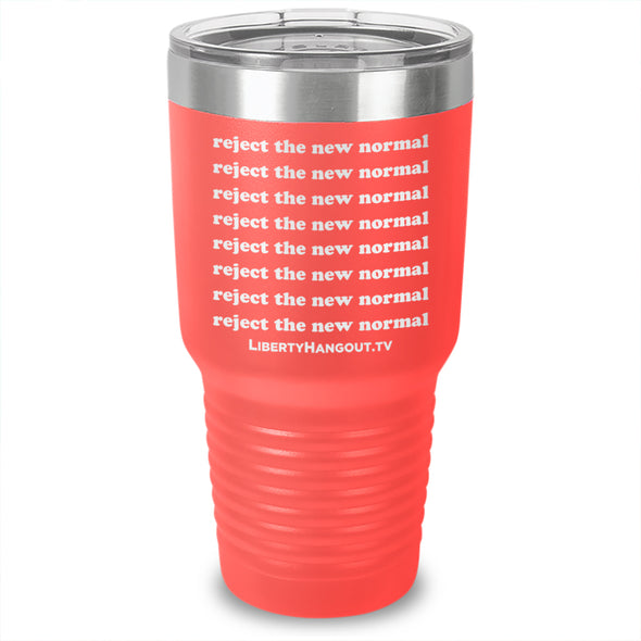Reject The New Normal Laser Etched Tumbler
