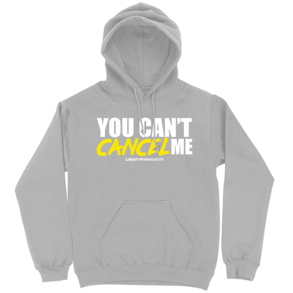 You Can't Cancel Me Hoodie
