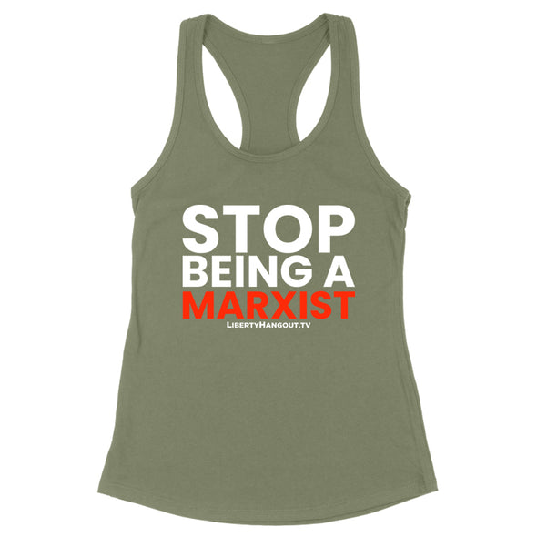 Stop Being A Marxist Women's Apparel