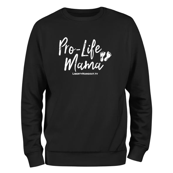 Pro Life Mama Crewneck Sweatshirt