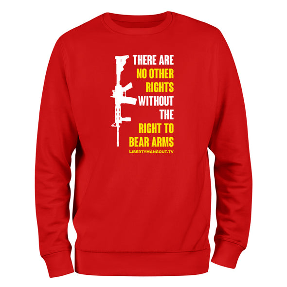 There Are No Other Rights Crewneck Sweatshirt