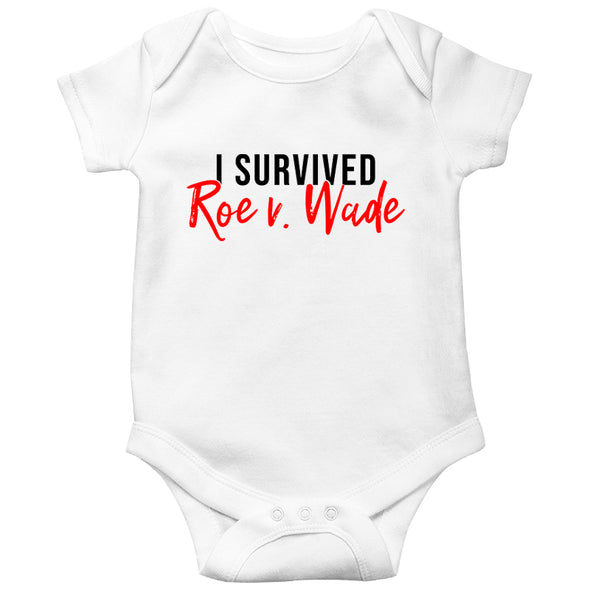 I Survived Roe V Wade Black Text Baby Bodysuit