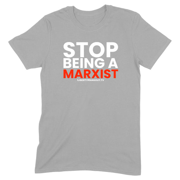 Stop Being A Marxist Men’s Apparel