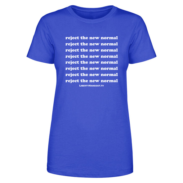 Reject The New Normal Women’s Apparel