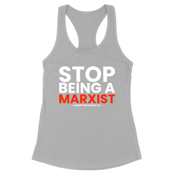 Stop Being A Marxist Women's Apparel