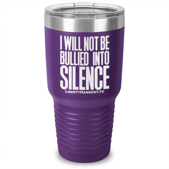 I Will Not Be Bullied Into Silence Laser Etched Tumbler