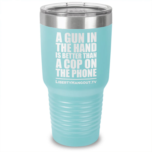 A Gun In The Hand Laser Etched Tumbler