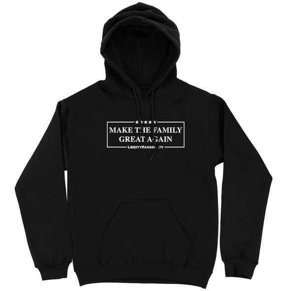Make The Family Great Again Hoodie